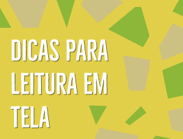 Dicas para facilitar a leitura em tela