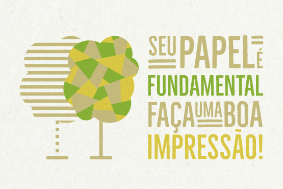 Banner com fundo branco e bordas em tons de amarelo e verde. O texto no cartaz está escrito na vertical e diz: "SEU PAPEL É FUNDAMENTAL. FAÇA UMA BOA IMPRESSÃO!"