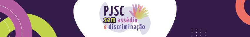 PJSC sem assédio e discriminação. 