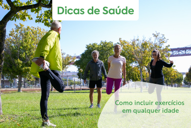 Banner com a imagem de quatro pessoas de diversas idades praticando atividade fisica num parque. Na parte inferior direita o texto: como incluir exercícios em qualquer idade"