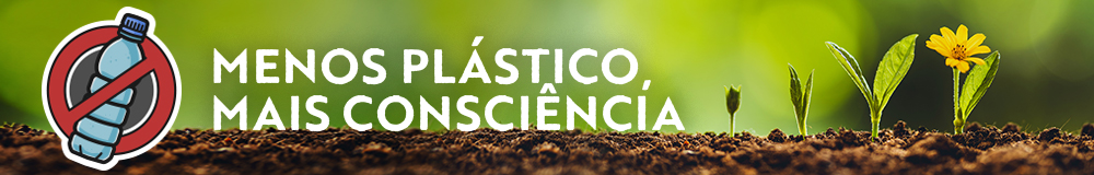 Na lateral esquerda, imagem do símbolo de proibido sobre a imagem de uma garrafa plástica; no centro o texto: Menos plástico, mais consciência; na lateral direita, a imagem de brotos de plantas.