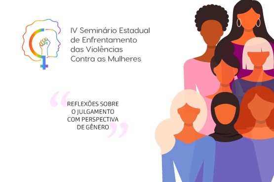 Banner do IV Seminário Estadual de Enfrentamento das Violências contra as Mulheres.