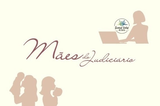 Banner Mães do Judiciário.