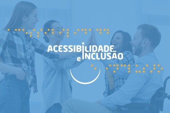 Banner Acessibilidade e Inclusão.