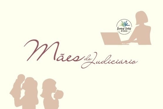 Banner Mães do Judiciário.