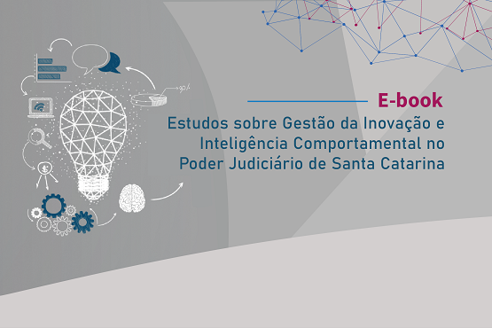 Banner e-book "Gestão da Inovação em Inteligência Comportamental no Poder Judiciário de Santa Catarina".