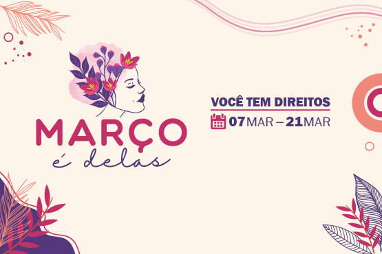 Março é delas