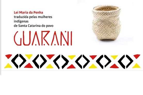 Cartilha sobre a Lei Maria da Penha na língua guarani 