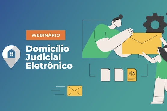 Arte gráfica do "Webinário Domicílio Judicial Eletrônico" produzido pelo Conselho Nacional de Justiça com um fundo em degradê azul e verde e ilustração à direita de um homem em destaque entregando uma carta para uma mulher. No canto direito, o símbolo de uma engrenagem e abaixo, ilustração de três papéis um ao lado do outro, sendo um deles com o símbolo da balança do judiciário. À esquerda, o nome do evento com o símbolo de uma gota invertida com a ilustração de uma casa no centro. No centro inferior, a ilustração de uma carta.