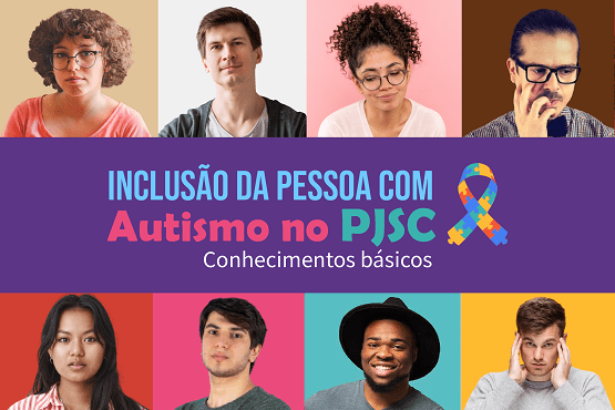A imagem é um cartaz com o título "Inclusão da Pessoa com Autismo no PJSC: Conhecimentos Básicos". O fundo do cartaz é dividido em várias seções coloridas, cada uma com a foto de uma pessoa diferente. As cores de fundo variam entre marrom, rosa, amarelo, azul e vermelho. No centro do cartaz, há uma faixa roxa com o texto em letras brancas e coloridas. Há também um símbolo de quebra-cabeça colorido, que é frequentemente associado ao autismo.