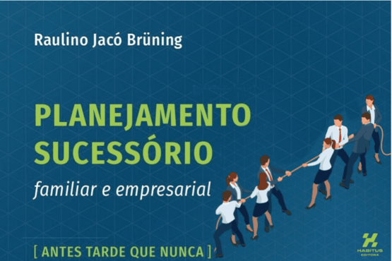 A imagem é a capa de um livro ou material promocional. O fundo é azul escuro com um padrão geométrico. No centro, em letras grandes e amarelas, está escrito "PLANEJAMENTO SUCESSÓRIO". Abaixo, em letras menores e brancas, está escrito "familiar e empresarial". No canto superior direito, em letras brancas, está o nome do autor: "Raulino Jacó Brüning". No lado esquerdo, em letras verdes, está escrito "[ANTES TARDE QUE NUNCA]".   Na parte inferior da imagem, há uma ilustração de várias pessoas vestidas formalmente, puxando uma corda em direções opostas, simbolizando um cabo de guerra. No canto inferior esquerdo, há um logotipo verde com as letras "H" e "A" entrelaçadas, possivelmente representando a editora ou a instituição responsável pela publicação.
