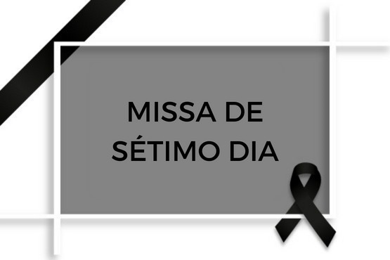 A imagem é um comunicado sobre uma missa de sétimo dia. No centro, há um retângulo cinza com a inscrição "MISSA DE SÉTIMO DIA" em letras pretas. No canto inferior esquerdo do retângulo, há um laço preto, que é um símbolo de luto.