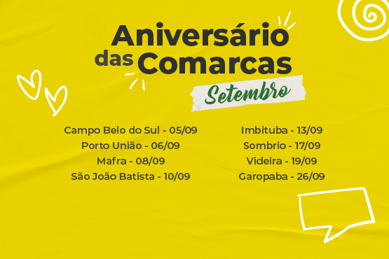 A imagem mostra um cartaz com fundo amarelo e texto em preto e branco. No topo, há o título "Aniversário das Comarcas" e logo abaixo, a palavra "Setembro" em uma faixa branca. Abaixo, há uma lista de cidades com suas respectivas datas de aniversário em setembro.