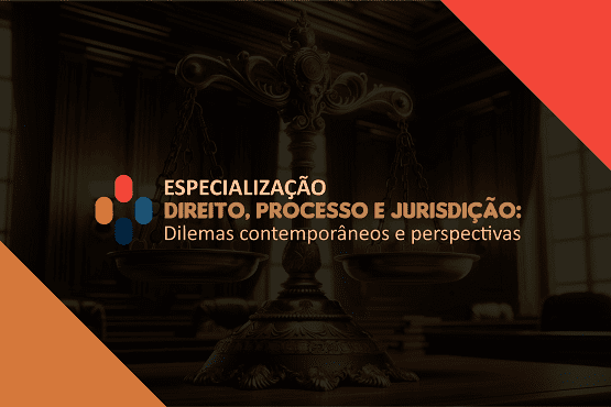 A imagem mostra um fundo escuro com uma balança de justiça em destaque, simbolizando o tema jurídico. Sobre a imagem, há um texto que diz: "Especialização Direito, Processo e Jurisdição: Dilemas contemporâneos e perspectivas". O design inclui elementos gráficos com formas geométricas nas cores laranja, azul e vermelho, localizados no canto superior esquerdo. As cores laranja e vermelho também aparecem nos cantos inferior esquerdo e superior direito, respectivamente, criando um efeito de moldura diagonal.