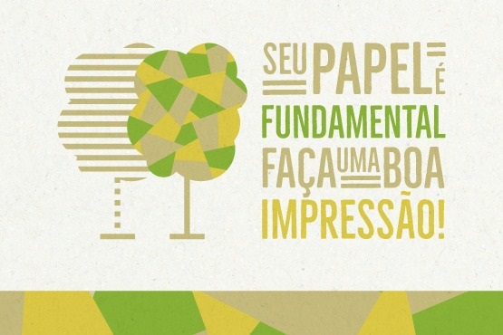 A imagem contém uma ilustração de duas árvores estilizadas à esquerda. A árvore da esquerda é composta por linhas horizontais, enquanto a da direita é formada por formas geométricas em tons de verde e amarelo. À direita das árvores, há um texto que diz: "SEU PAPEL É FUNDAMENTAL FAÇA UMA BOA IMPRESSÃO!" As palavras "PAPEL", "FUNDAMENTAL" e "IMPRESSION" estão em destaque com cores diferentes.