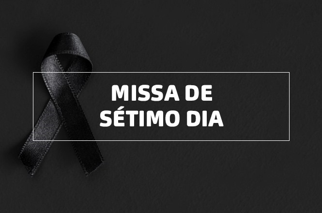 A imagem tem um fundo preto com uma fita preta de luto no lado esquerdo. No centro, há um retângulo branco com o texto "MISSA DE SÉTIMO DIA" em letras brancas.