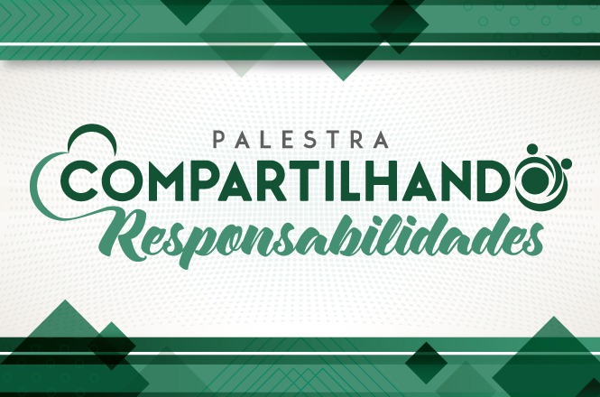 A imagem apresenta um design gráfico com o tema de uma palestra, destacando o texto "Palestra Compartilhando Responsabilidades". O fundo tem cores predominantemente verdes e brancas, com formas geométricas e detalhes que dão um tom moderno e dinâmico. As palavras "Compartilhando Responsabilidades" estão em destaque, sugerindo o foco do evento.