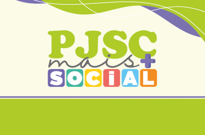 A imagem apresenta um design colorido com o texto "PJSC mais + SOCIAL". A palavra "SOCIAL" está escrita em letras dentro de quadrados de diferentes cores: roxo, verde, amarelo, vermelho, azul e laranja. O fundo é verde e há linhas onduladas nas cores verde claro e roxo na parte superior.