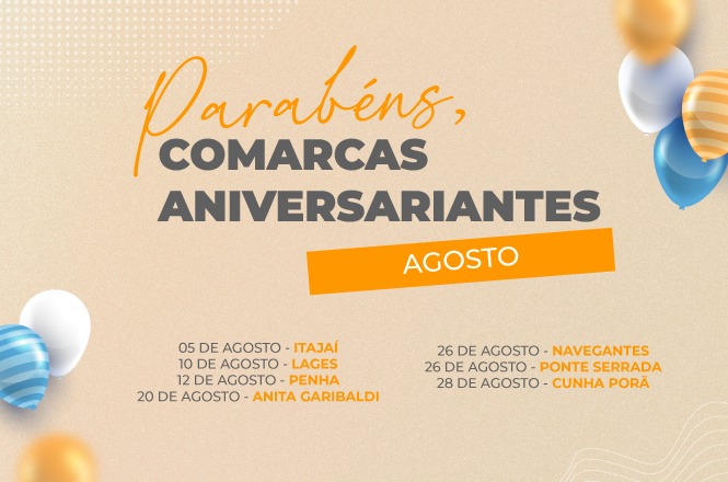 A imagem é um cartaz digital comemorativo, principalmente em um contexto de celebração.   O fundo é claro e neutro, com um leve padrão de pontos e linhas curvas na parte inferior direita, o que adiciona um toque dinâmico e elegante.    Balões decorativos nas cores azul, branco e laranja estão distribuídos nas laterais da imagem, sugerindo uma atmosfera festiva.   Não há interação direta entre objetos ou seres, já que é um cartaz informativo visualmente estático.  A imagem transmite um clima de comemoração e alegria, acentuado pelas cores vibrantes dos balões e pelas palavras escritas de forma entusiástica. As palavras "Parabéns, Comarcas Aniversariantes" reforçam o tema festivo.  Não há um local físico específico. É uma ilustração digital usada para informar sobre aniversários de comarcas em agosto.  Não há indicação clara de tempo do dia ou estação do ano, mas a menção a "agosto" e o uso de cores quentes podem sugerir o verão.   A imagem é digital e claramente um design gráfico, provavelmente criado para anúncios ou comunicações internas.  O cartaz lista datas e os nomes de várias comarcas, indicando os aniversários durante o mês de agosto, com ênfase no texto em cores laranja e preto.