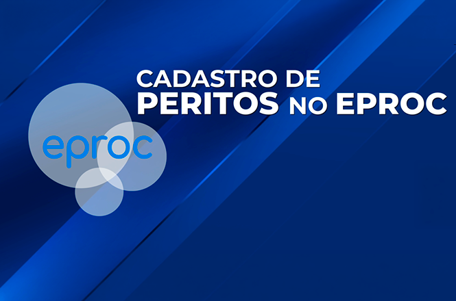 Arte digital: card azul divulga cadastro de peritos no sistema eproc com identidade visual tecnológica.