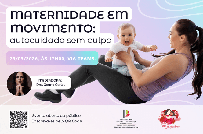 Imagem gráfica: banner do evento “Maternidade em movimento: autocuidado sem culpa”, com mãe e bebê, cores suaves em lilás.