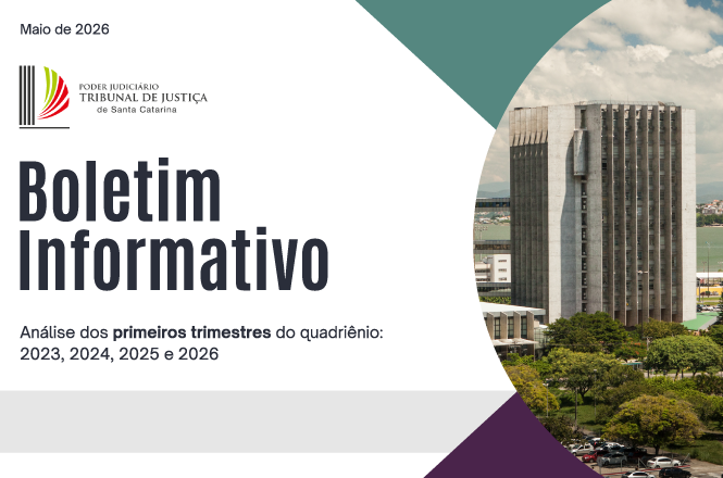 Imagem horizontal: arte gráfica do Boletim Informativo do TJSC (maio de 2026), com destaque para título e análise dos primeiros trimestres, prédio institucional ao lado, identidade visual moderna.