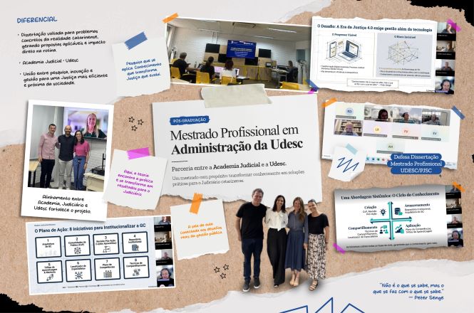 Imagem em formato de colagem que divulga o Mestrado Profissional em Administração da Udesc, em parceria com a Academia Judicial. Apresenta fotos de aulas presenciais, reuniões online, slides e participantes, destacando formação aplicada, inovação e uso do conhecimento no Judiciário. Inclui textos explicativos, anotações visuais e uma citação sobre a importância de aplicar o que se aprende.