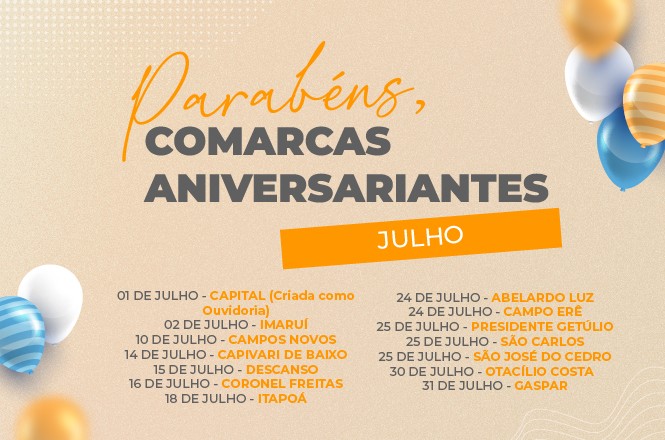 Arte gráfica: card parabeniza as comarcas aniversariantes do mês de julho, com lista de datas e municípios homenageados.