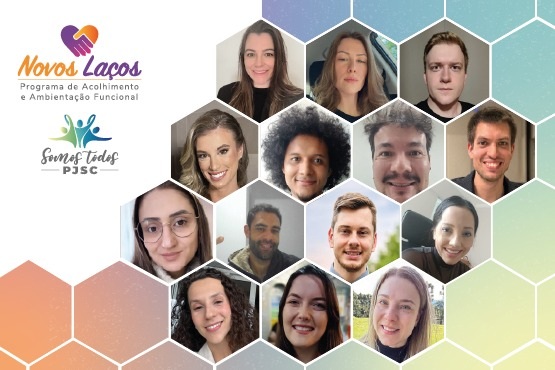 Arte apresenta a equipe de acolhimento do Programa Novos Laços, do PJSC, com fotos dos participantes.