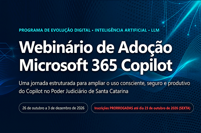 Foto horizontal: fundo azul-escuro com linhas digitais e o texto "Webinário de Adoção Microsoft 365 Copilot", com informações sobre o programa e datas do evento e inscrições.