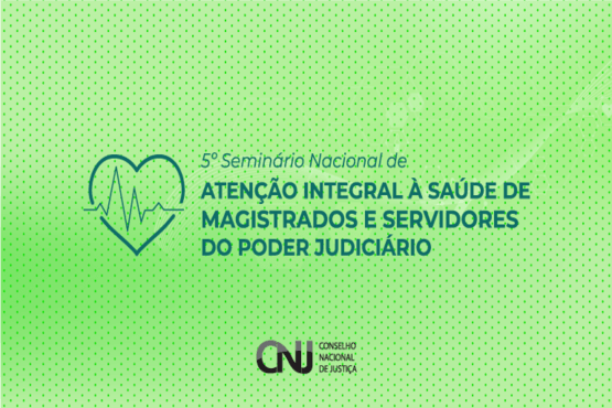 Banner do 5º Webinário – Política de Atenção Integral à Saúde de Magistrados e Servidores do Poder Judiciário.